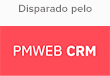 Disparado pelo Pmweb CRM